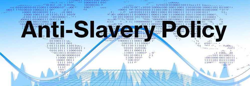 white and blue background with a world mapin binary code and graph performance lines with black text saying Anti-Slavery Policy