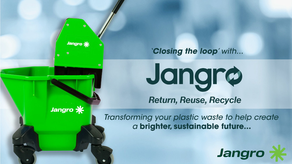 image of a green Jangro mop bucket on wheels with a wringer handle and text saying closing the loop with Jangro Return, Reuse, Recycle Transforming your plastic waste to help create a brighter, sustainable future